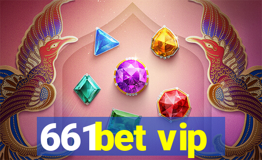 661bet vip